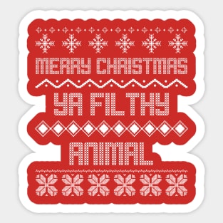 merry christmas ya filthy animal Sticker